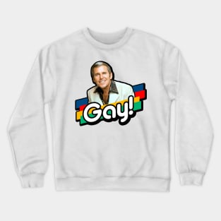 Paul Is Gay! Crewneck Sweatshirt